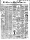 Chepstow Weekly Advertiser Saturday 05 October 1867 Page 1