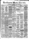 Chepstow Weekly Advertiser Saturday 07 March 1868 Page 1