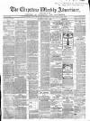 Chepstow Weekly Advertiser Saturday 03 April 1869 Page 1