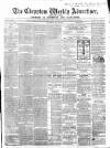 Chepstow Weekly Advertiser Saturday 29 May 1869 Page 1