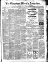 Chepstow Weekly Advertiser Saturday 02 April 1870 Page 1