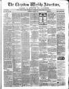 Chepstow Weekly Advertiser Saturday 25 June 1870 Page 1