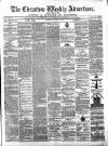 Chepstow Weekly Advertiser Saturday 15 June 1872 Page 1