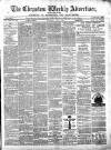 Chepstow Weekly Advertiser Saturday 06 July 1872 Page 1