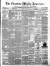 Chepstow Weekly Advertiser Saturday 03 August 1872 Page 1