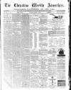 Chepstow Weekly Advertiser Saturday 14 March 1874 Page 1