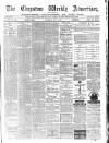 Chepstow Weekly Advertiser Saturday 16 May 1874 Page 1
