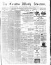 Chepstow Weekly Advertiser Saturday 04 July 1874 Page 1