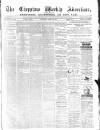 Chepstow Weekly Advertiser Saturday 10 April 1875 Page 1