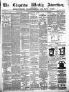 Chepstow Weekly Advertiser Saturday 15 April 1876 Page 1
