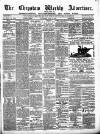 Chepstow Weekly Advertiser Saturday 10 June 1876 Page 1