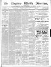 Chepstow Weekly Advertiser Saturday 31 March 1883 Page 1