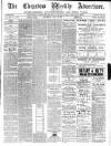 Chepstow Weekly Advertiser Saturday 19 July 1884 Page 1
