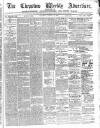 Chepstow Weekly Advertiser Saturday 15 August 1885 Page 1