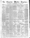 Chepstow Weekly Advertiser Saturday 17 April 1886 Page 1