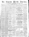 Chepstow Weekly Advertiser Saturday 19 March 1887 Page 1