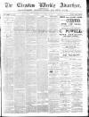 Chepstow Weekly Advertiser Saturday 24 September 1887 Page 1