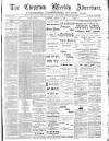 Chepstow Weekly Advertiser Saturday 11 August 1888 Page 1