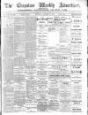 Chepstow Weekly Advertiser Saturday 15 December 1888 Page 1