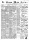 Chepstow Weekly Advertiser Saturday 21 June 1890 Page 1