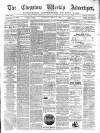 Chepstow Weekly Advertiser Saturday 02 August 1890 Page 1