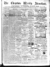 Chepstow Weekly Advertiser Saturday 11 February 1893 Page 1