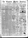 Chepstow Weekly Advertiser Saturday 20 May 1893 Page 1
