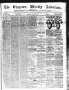 Chepstow Weekly Advertiser Saturday 01 August 1896 Page 1