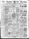 Chepstow Weekly Advertiser Saturday 08 January 1898 Page 1