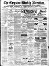 Chepstow Weekly Advertiser Saturday 09 July 1898 Page 1