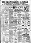 Chepstow Weekly Advertiser Saturday 16 July 1898 Page 1
