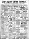 Chepstow Weekly Advertiser Saturday 13 May 1899 Page 1
