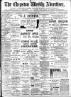Chepstow Weekly Advertiser Saturday 08 July 1899 Page 1