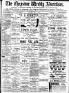 Chepstow Weekly Advertiser Saturday 15 July 1899 Page 1