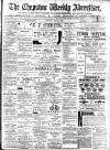 Chepstow Weekly Advertiser Saturday 22 July 1899 Page 1