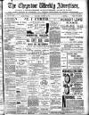 Chepstow Weekly Advertiser Saturday 19 August 1899 Page 1