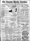 Chepstow Weekly Advertiser Saturday 09 September 1899 Page 1