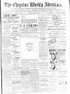 Chepstow Weekly Advertiser Saturday 28 April 1900 Page 1
