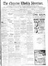 Chepstow Weekly Advertiser Saturday 30 June 1900 Page 1