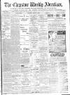 Chepstow Weekly Advertiser Saturday 18 August 1900 Page 1