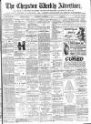 Chepstow Weekly Advertiser Saturday 15 September 1900 Page 1