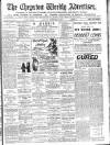 Chepstow Weekly Advertiser Saturday 29 September 1900 Page 1