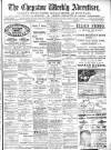 Chepstow Weekly Advertiser Saturday 18 May 1901 Page 1