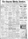 Chepstow Weekly Advertiser Saturday 16 April 1904 Page 1