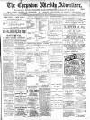 Chepstow Weekly Advertiser Saturday 18 May 1907 Page 1