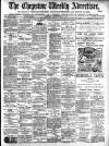 Chepstow Weekly Advertiser Saturday 28 September 1907 Page 1