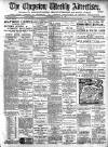 Chepstow Weekly Advertiser Saturday 12 October 1907 Page 1