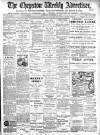 Chepstow Weekly Advertiser Saturday 30 November 1907 Page 1