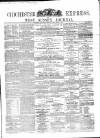 Chichester Express and West Sussex Journal Tuesday 01 March 1864 Page 1