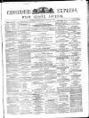 Chichester Express and West Sussex Journal Tuesday 15 March 1864 Page 1
